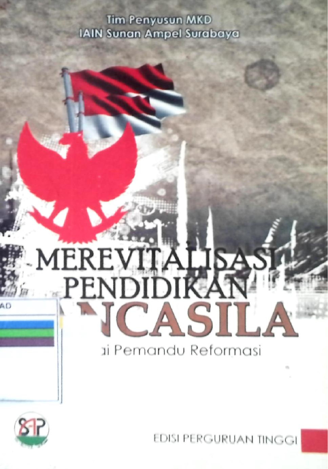 Merevitalisasi Pendidikan Pancasila Sebagai Pemandu Reformasi